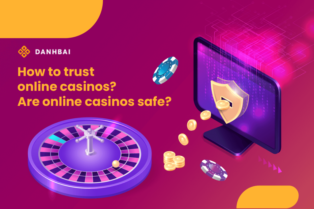 How to trust online casinos